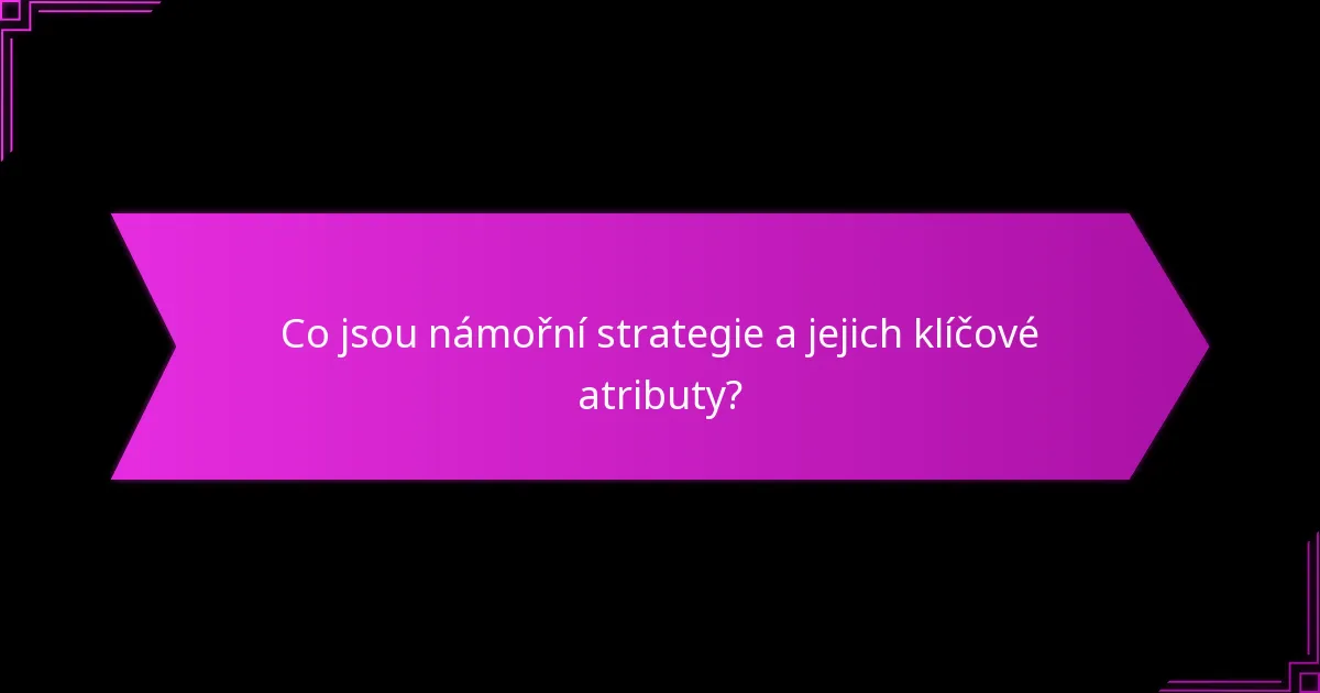 Jak se městské a námořní strategie porovnávají?