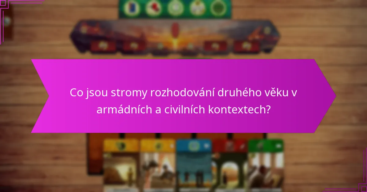 Jak se vojenské rozhodovací stromy liší od civilních rozhodovacích stromů?