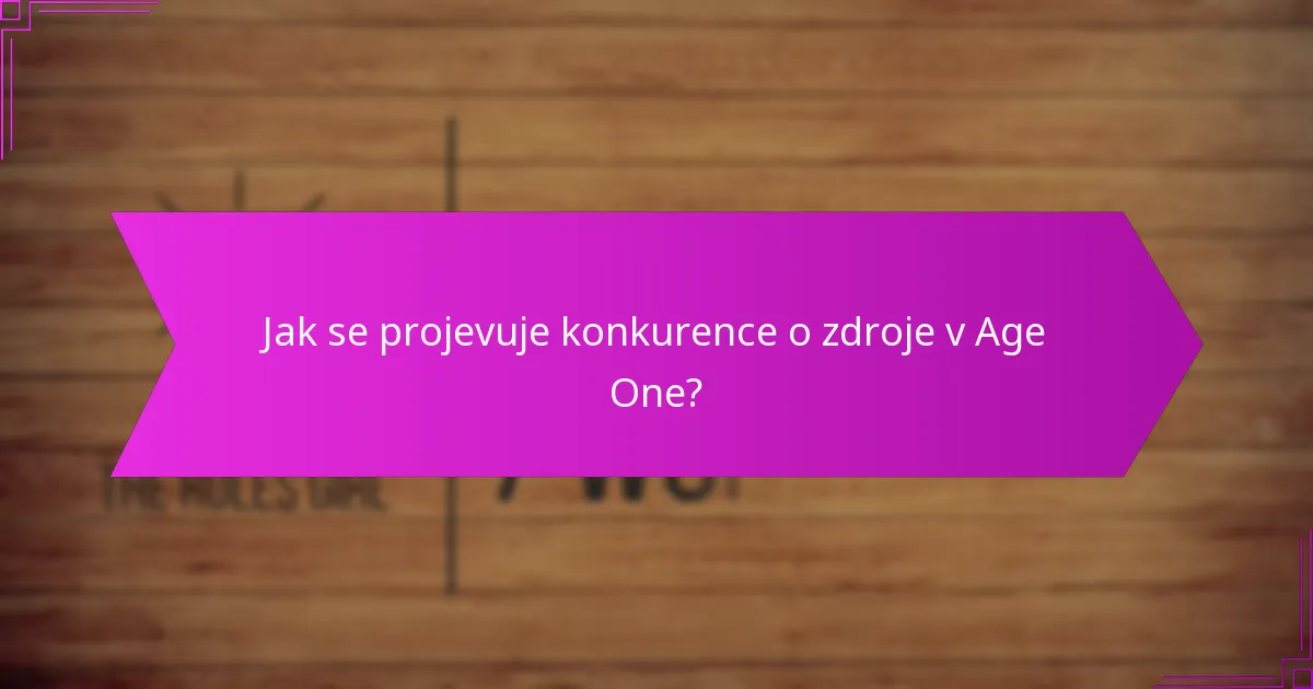 Jaké strategické volby čelí hráči v Age One?