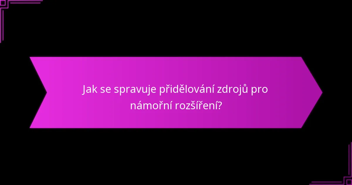 Jaké vojenské výhody plynou z námořního rozšíření?