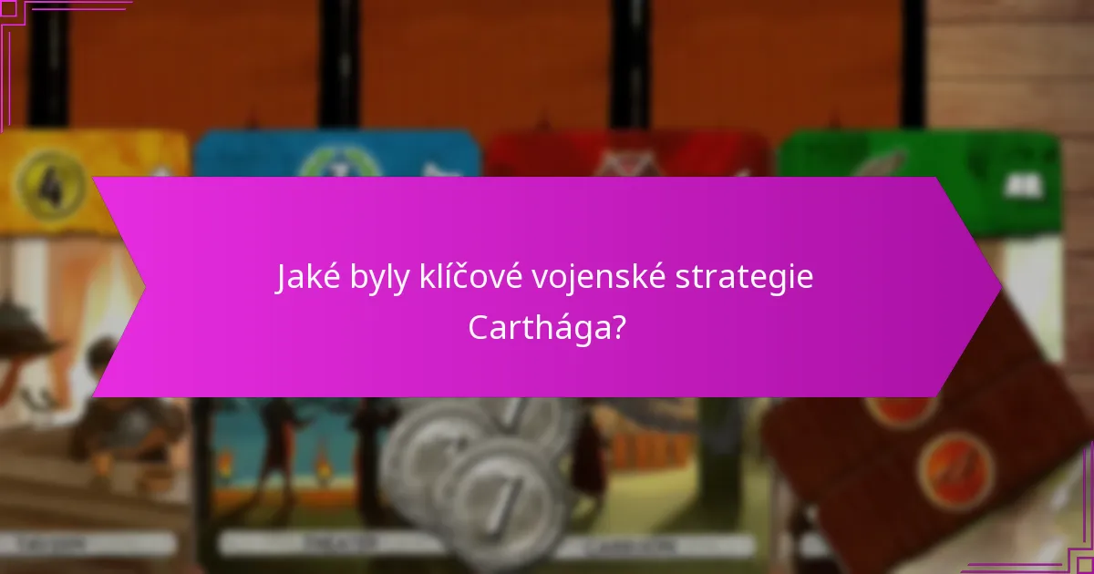 Jak se strategie Carthága vyvíjely v průběhu času?