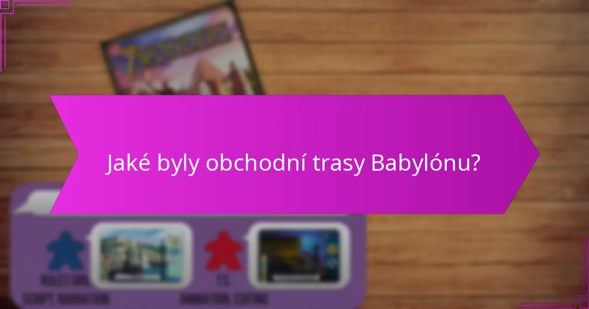 Jak ovlivnila efektivita výstavby dědictví Babylónu?