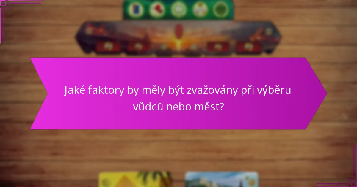 Jak spolu interagují vůdci a města v herní dynamice?
