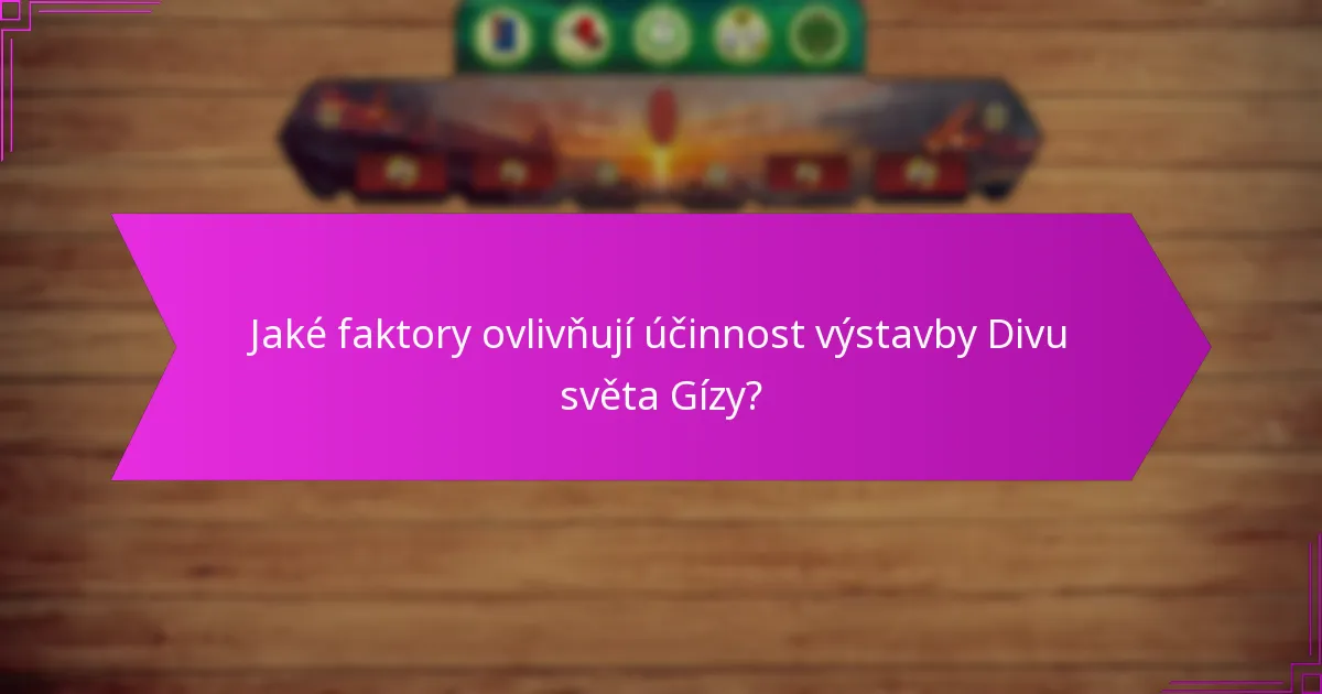 Jaké jsou vítězné body spojené s Divem světa Gízy?