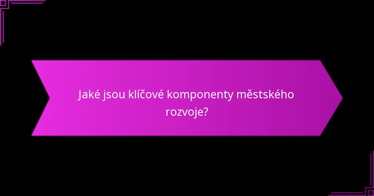 Jaké jsou strategické interakce v městském rozvoji?