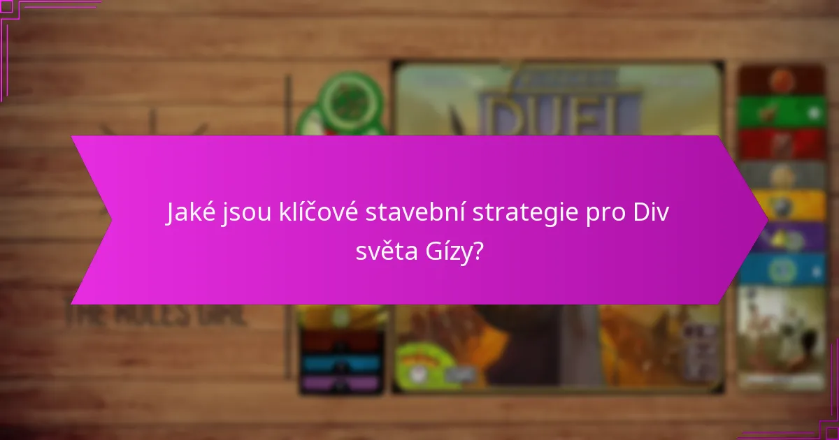 Jaké jsou běžné výzvy při výstavbě Divu světa Gízy?