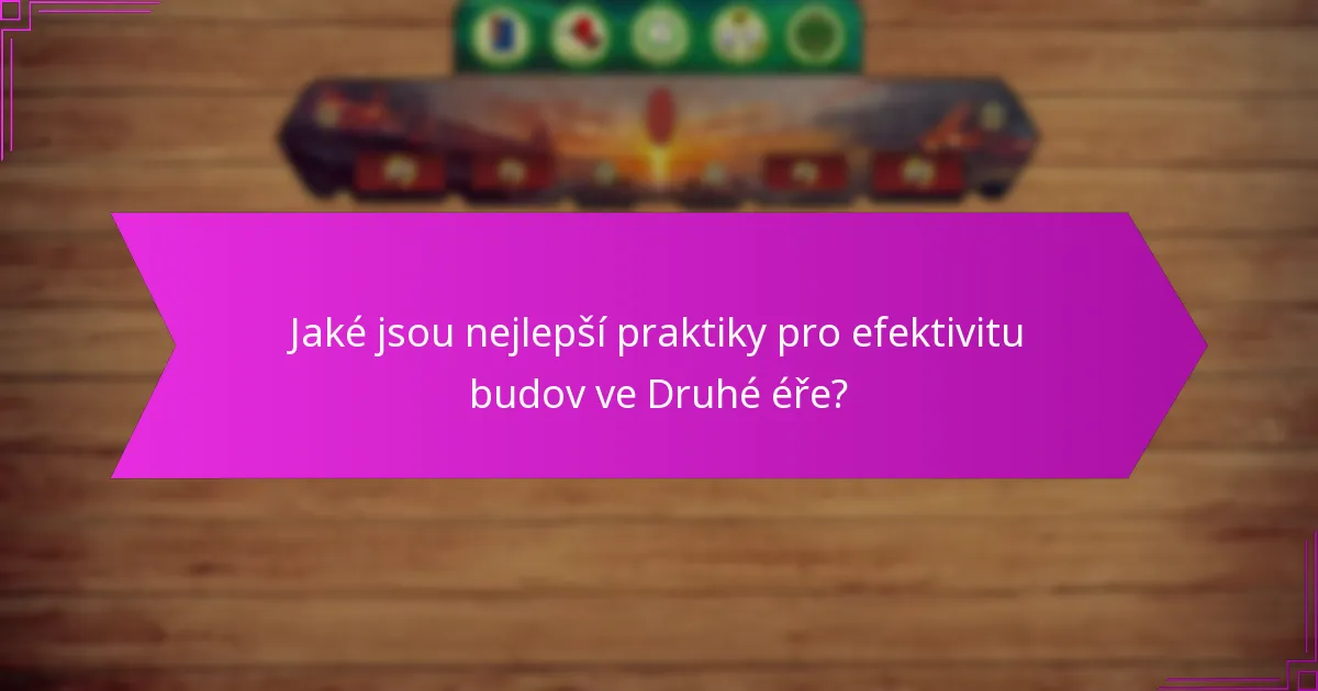 Jaké strategické volby maximalizují úspěch ve Druhé éře?