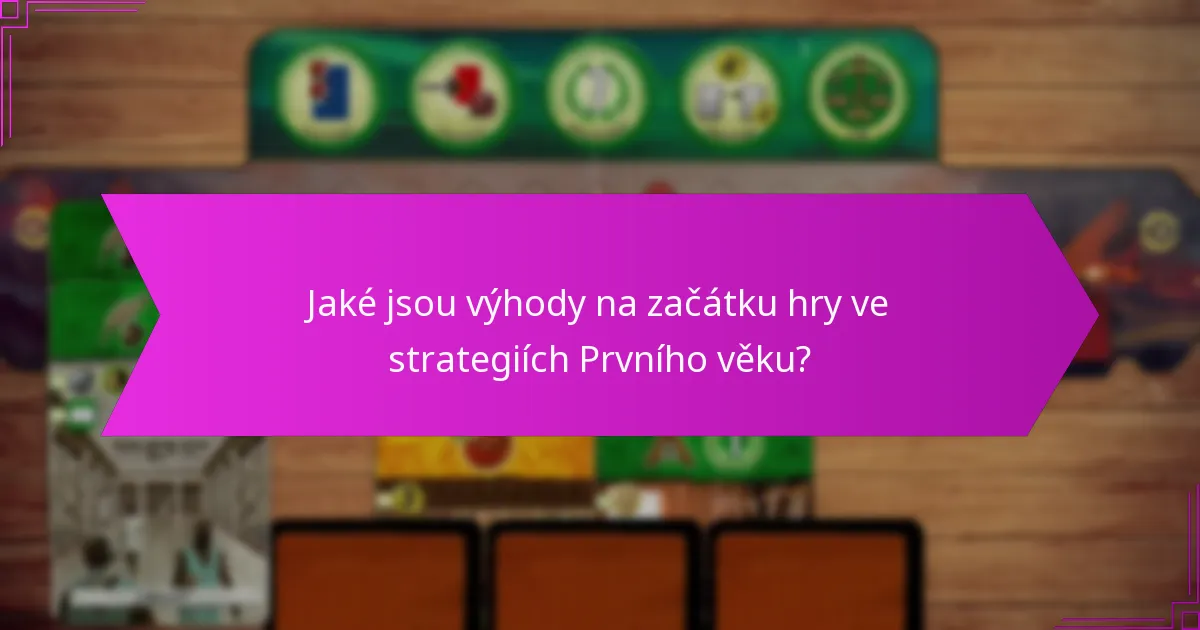 Jaké jsou běžné nástrahy ve strategiích Prvního věku?