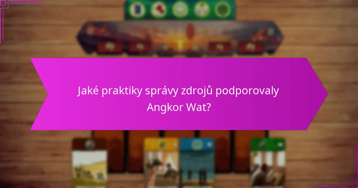 Jaké jsou cestovní úvahy při návštěvě Angkor Wat?